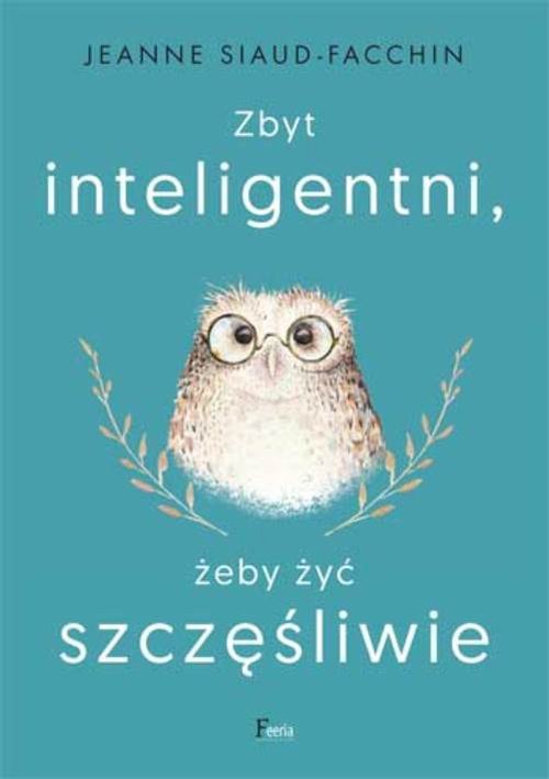 Image of Zbyt inteligentni, żeby żyć szczęśliwie