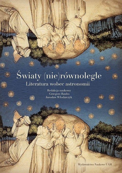 Image of Światy (nie)równoległe Literatura wobec astronomii