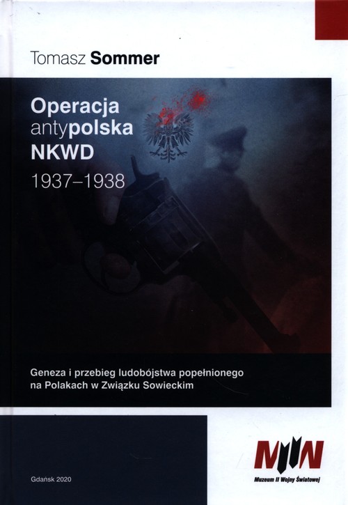 Image of Operacja antypolska NKWD 1937-1938