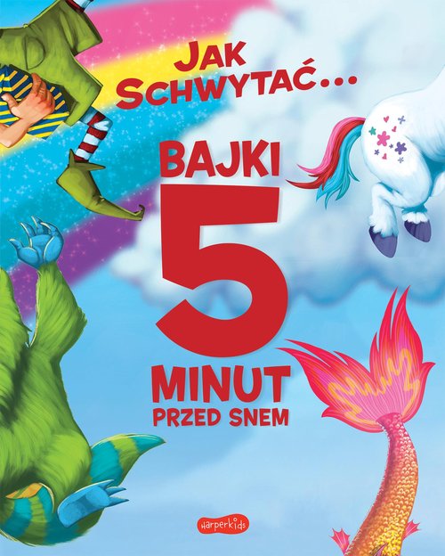 Image of Jak schwytać Bajki 5 minut przed snem