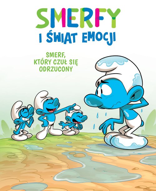 Image of Smerfy i świat emocji. Smerf, który czuł się odrzucony