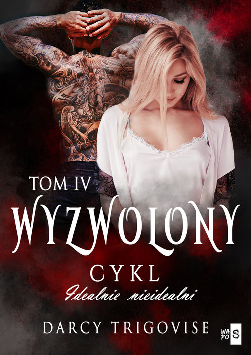 Image of Wyzwolony Cykl Idealnie nieidealni Tom 4