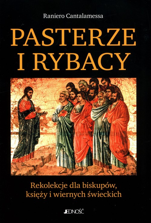 Image of Pasterze i Rybacy Rekolekcje dla biskupów, księży i wiernych świeckich