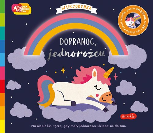Image of Dobranoc, jednorożcu. Akademia mądrego dziecka. Wieczorynka. Seria ze światełkami