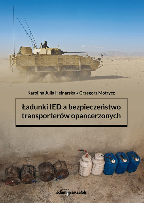 Image of Ładunki IED a bezpieczeństwo transporterów opancerzonych