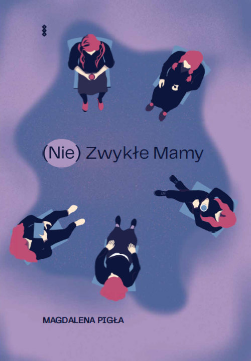 Image of (Nie)Zwykłe Mamy