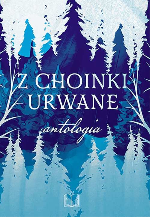 Image of Z choinki urwane Antologia zimowa