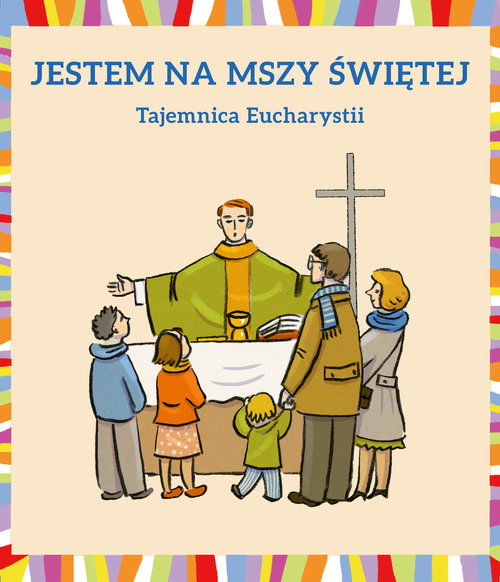 Image of Jestem na Mszy Świętej Tajemnica Eucharystii
