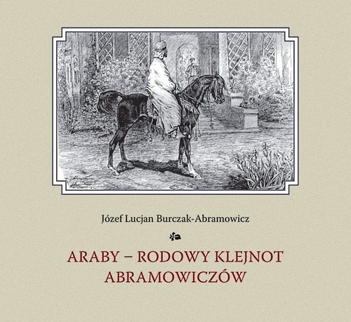 Image of Araby - rodowy klejnot Abramowiczów