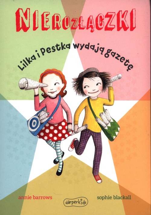 Image of Nierozłączki Lilka i Pestka wydają gazetę