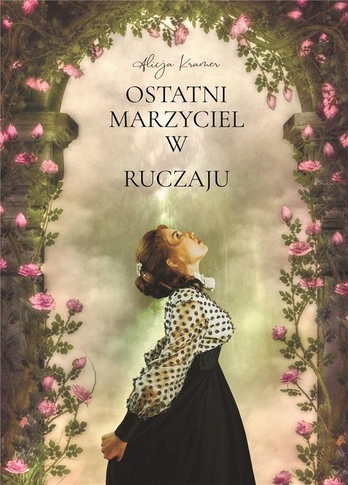 Image of Ostatni marzyciel w Ruczaju