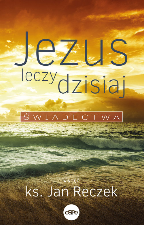 Image of Jezus leczy dzisiaj Świadectwa