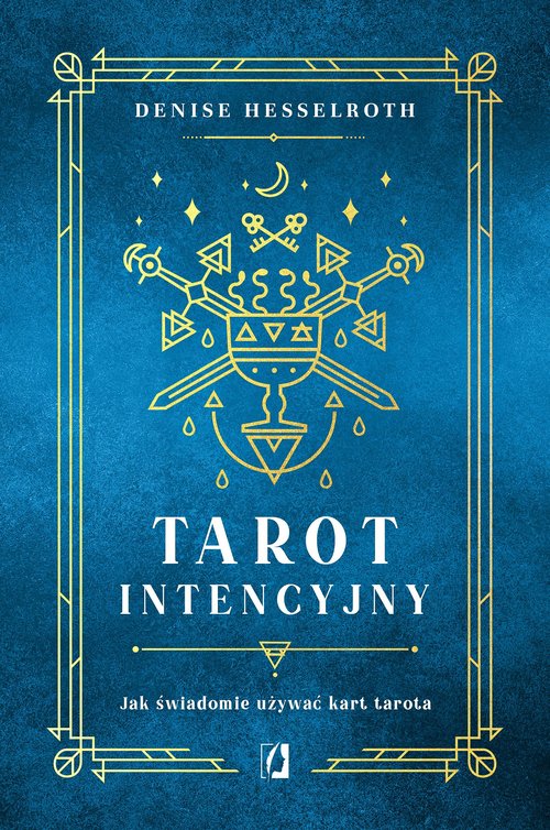 Image of Tarot intencyjny. Jak świadomie używać kart tarota