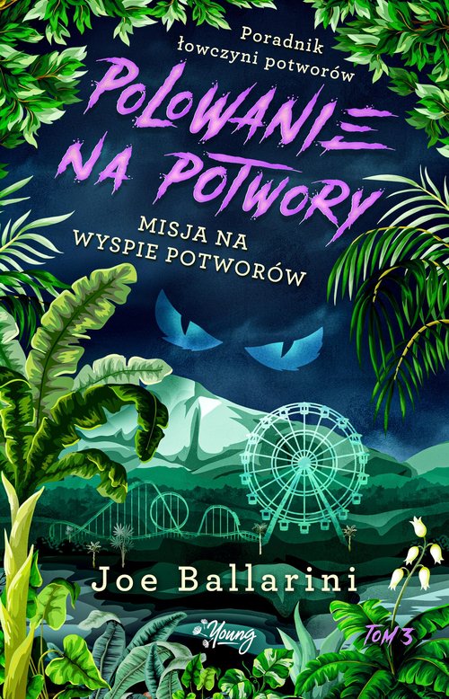 Image of Misja na Wyspie Potworów Poradnik łowczyni potworów Tom 3