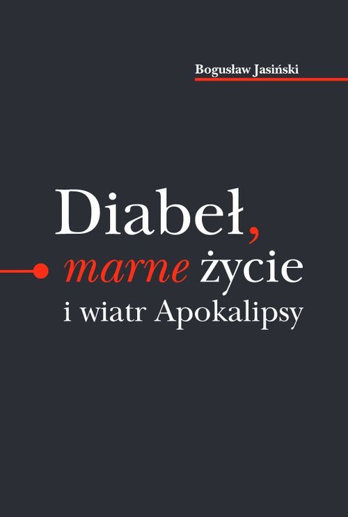 Image of Diabeł marne życie i wiatr Apokalipsy / Ethos