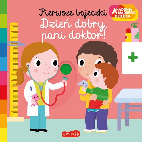 Image of Dzień dobry, pani doktor! Akademia mądrego dziecka Pierwsze bajeczki