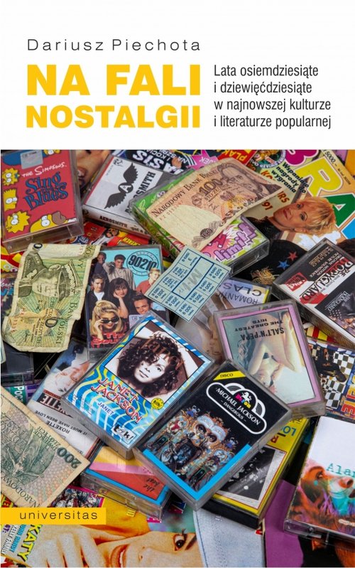 Image of Na fali nostalgii Lata osiemdziesiąte i dziewięćdziesiąte w najnowszej kulturze i literaturze popularnej