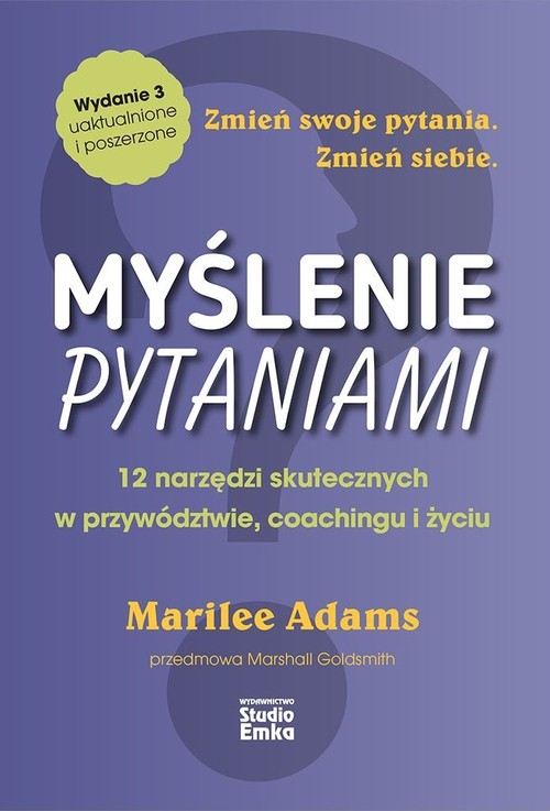 Image of Myślenie pytaniami 12 narzędzi skutecznych w przywództwie, coachingu i życiu