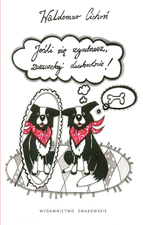 Image of Jeśli się zgadzasz zaszczekaj dwukrotnie