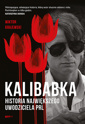 Image of Kalibabka. Historia największego uwodziciela PRL