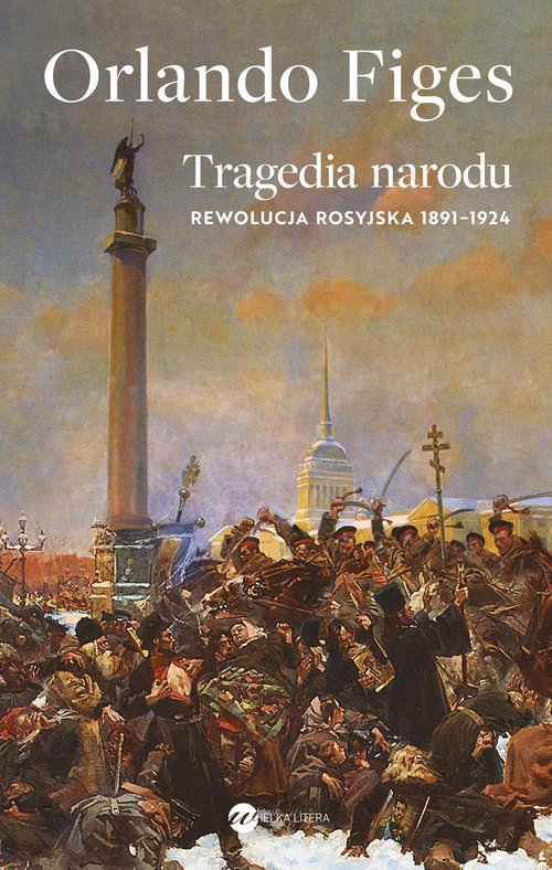 Image of Tragedia narodu Rewolucja rosyjska 1891-1924