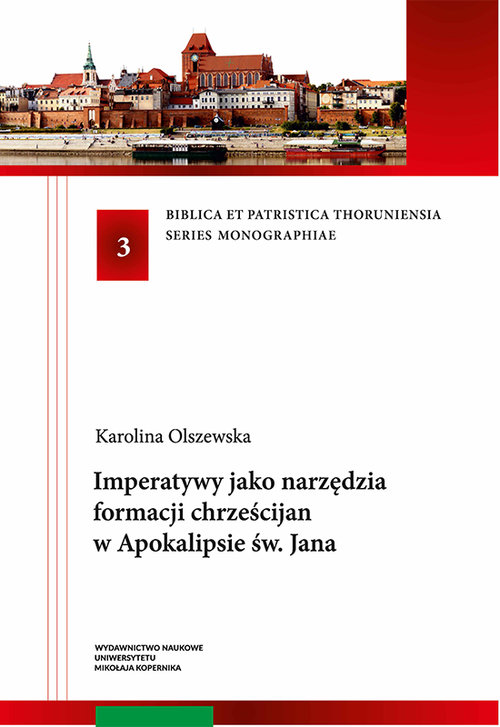 Image of Imperatywy jako narzędzia formacji chrześcijan w Apokalipsie św. Jana