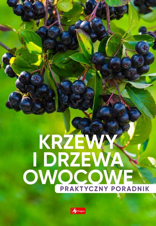 Image of Krzewy i drzewa owocowe Poradnik praktyczny