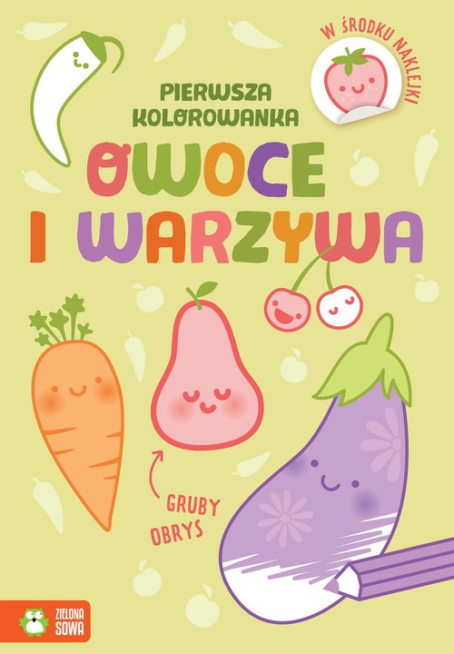 Image of Pierwsza kolorowanka Gruby obrys Owoce i warzywa