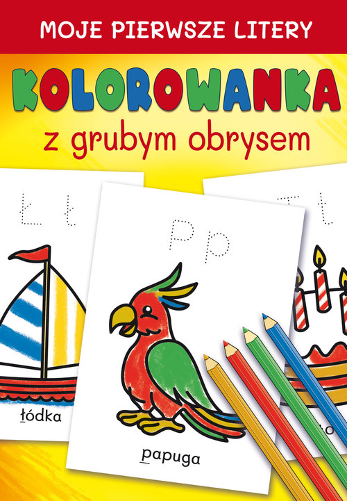 Image of Moje pierwsze litery Kolorowanka z grubym obrysem