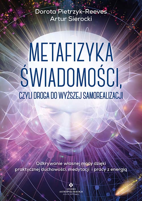 Image of Metafizyka świadomości, czyli droga do wyższej samorealizacji.