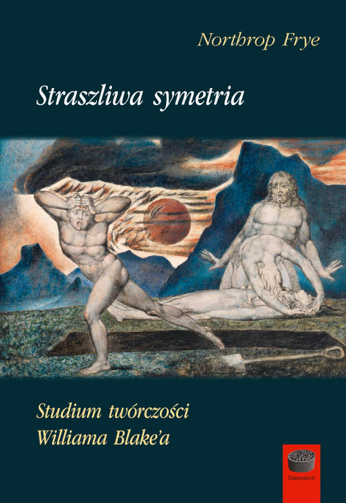 Image of Straszliwa symetria Studium twórczości Williama Blake'a