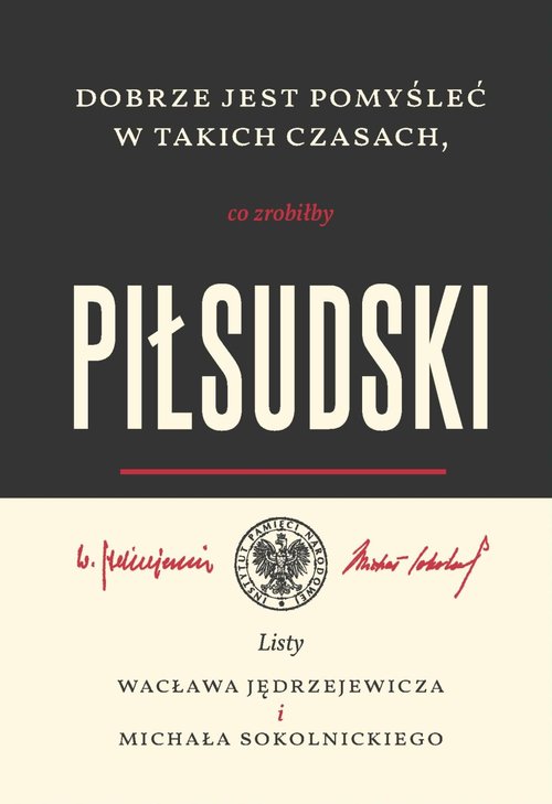Image of Dobrze jest pomyśleć w takich czasach Listy Wacława Jędrzejewicza i Michała Sokolnickiego