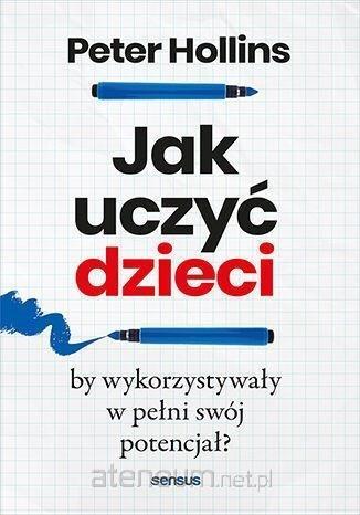 Image of Jak uczyć dzieci, by wykorzystywały w pełni swój potencjał?