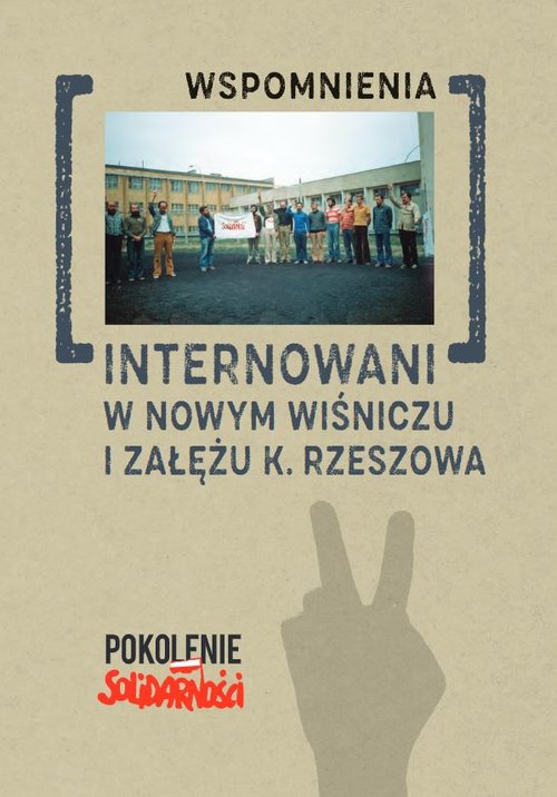 Image of Internowani w Nowym Wiśniczu i Załężu k. Rzeszowa Tom 2. spomnienia