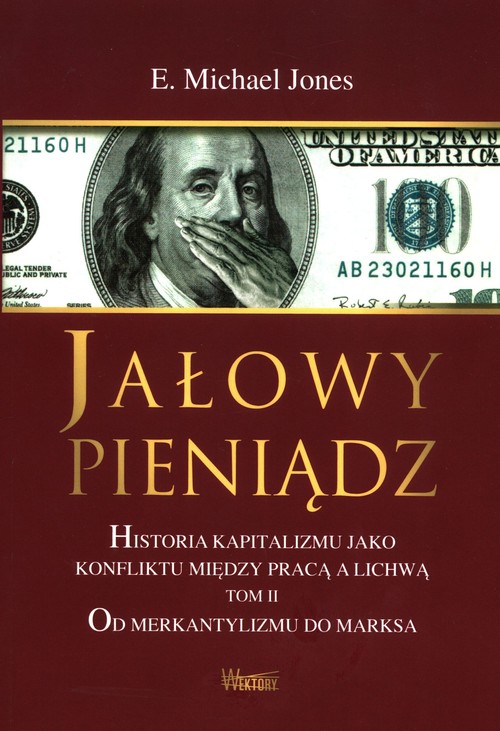 Image of Jałowy pieniądz Tom 2 Historia kapitalizmu jako konfliktu między pracą a lichwą