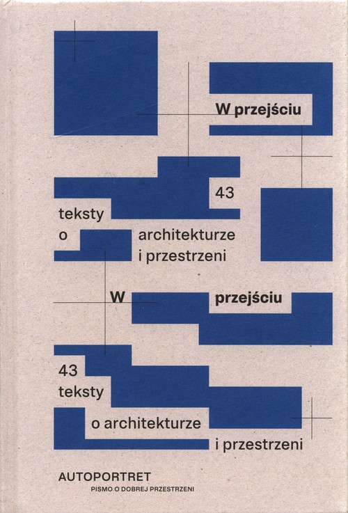 Image of W przejściu 43 teksty o architekturze i przestrzeni