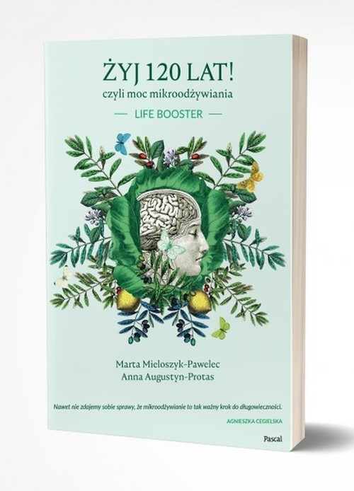 Image of Żyj 120 lat! czyli moc mikroodżywiania