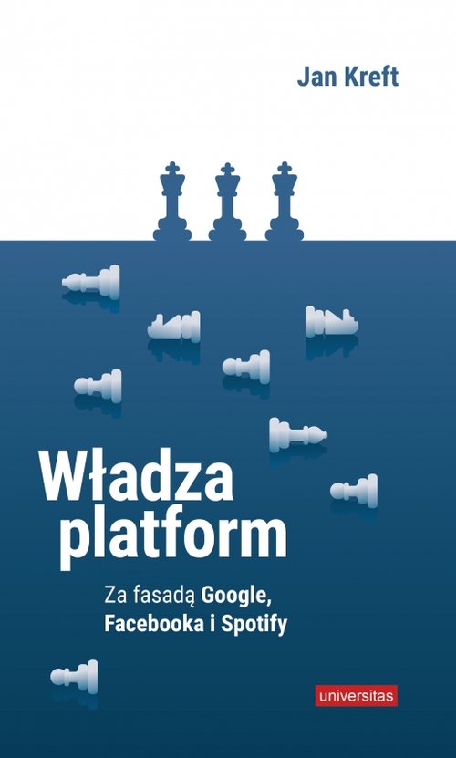 Image of Władza platform Za fasadą Google, Facebooka i Spotify