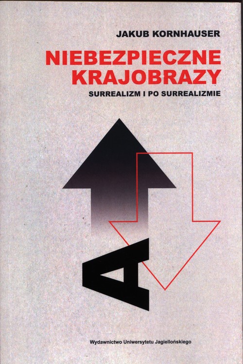 Image of Niebezpieczne krajobrazy Surrealizm i po surrealizmie