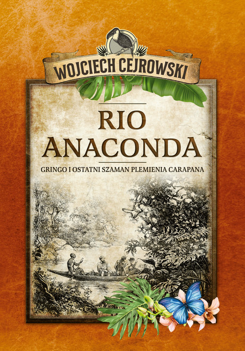 Image of Rio Anaconda Gringo i ostatni szaman plemienia Carapana