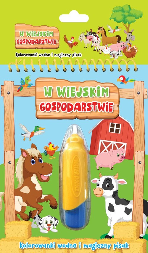Image of W wiejskim gospodarstwie Kolorowanki wodne i magiczny pisak