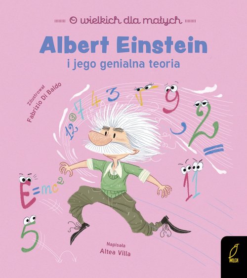 Image of O wielkich dla małych Albert Einstein i jego genialna teoria