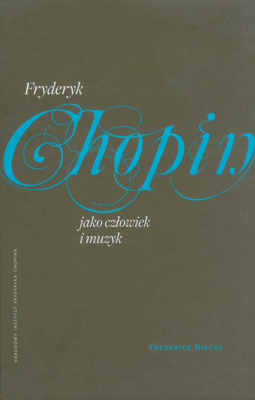 Image of Fryderyk Chopin jako człowiek i muzyk