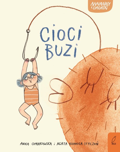 Image of Annanasy i gagatki. Cioci buzi Tom 1