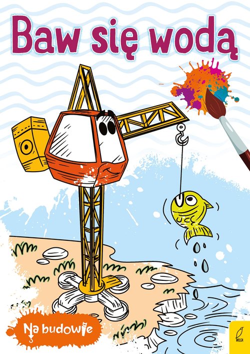 Image of Na budowie Baw się wodą Dźwig