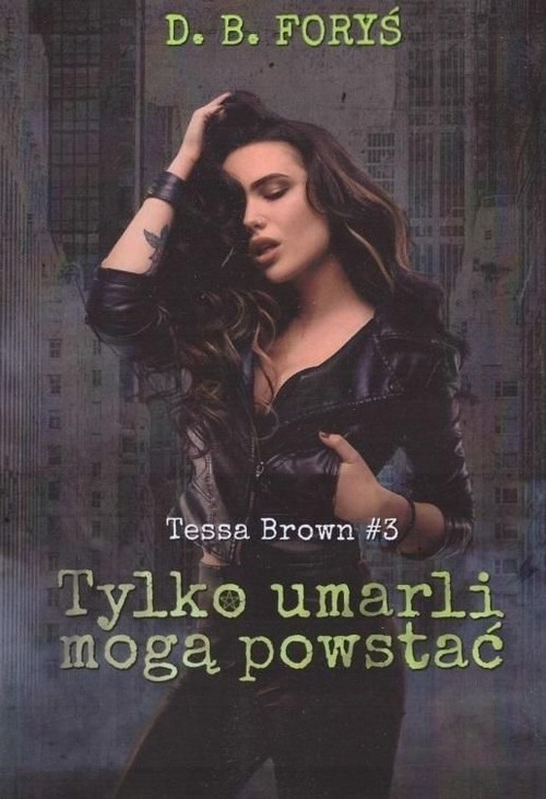 Image of Tylko umarli mogą powstać Tessa Brown #3