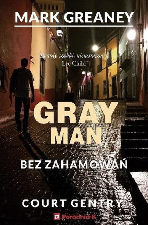Image of Bez zahamowań. Gray Man 3