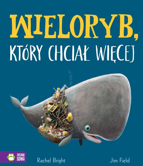Image of Wieloryb, który chciał więcej