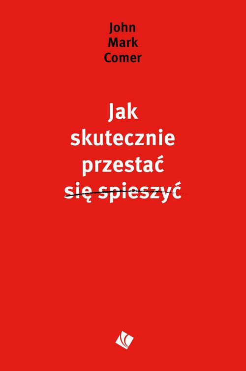 Image of Jak skutecznie przestać się spieszyć