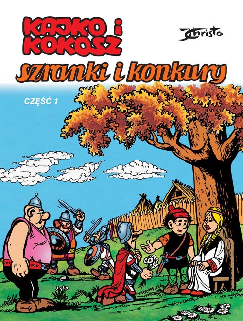 Image of Kajko i Kokosz Szranki i konkury Część 1